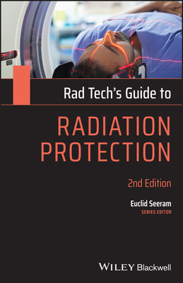 Rad Tech's Guide to Radiation Protection 1119640830 Book Cover