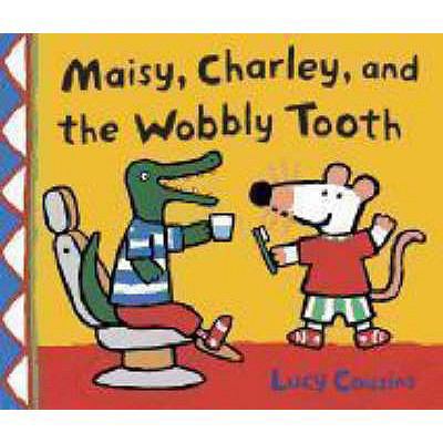 Maisy, Charley and the Wobbly Tooth 1406305324 Book Cover