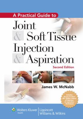 A Practical Guide to Joint & Soft Tissue Inject... 0781796067 Book Cover