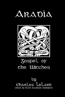 Aradia: Or The Gospel Of The Witches 1438242336 Book Cover