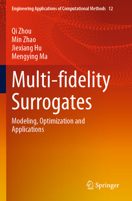 Multi-Fidelity Surrogates: Modeling, Optimizati... 9811972125 Book Cover