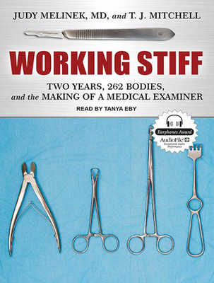 Working Stiff: Two Years, 262 Bodies, and the M... 1494553899 Book Cover