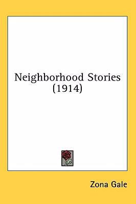 Neighborhood Stories (1914) 0548960631 Book Cover