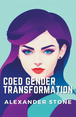 Coed Gender Transformation B0BVHJR857 Book Cover