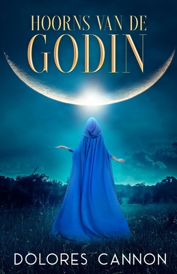 Hoorns van de Godin [Dutch] 1956945733 Book Cover