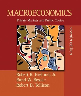 Macroeconomics: Private Markets and Public Choice 0321357019 Book Cover