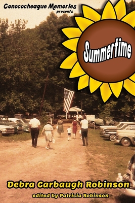 Conococheague Memories presents Summertime 1725149052 Book Cover