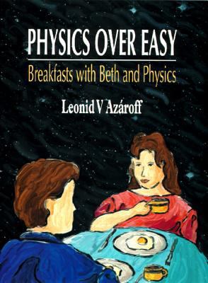 Physics Over Easy: Breakfasts with Beth and Phy... 9810223579 Book Cover