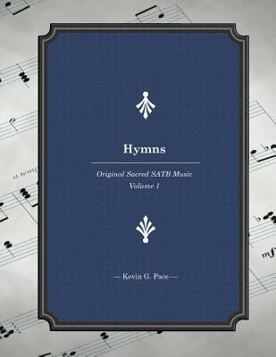 Hymns: Original Sacred SATB Music 149735241X Book Cover