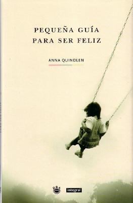 Pequena Guia Para Ser Feliz / A Short Guide to ... [Spanish] 8479017643 Book Cover