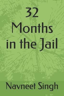 32 Months in the Jail B0B5KVJGX5 Book Cover