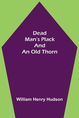 Dead Man's Plack and an Old Thorn 9354598889 Book Cover