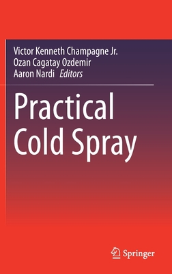 Practical Cold Spray 3030700550 Book Cover