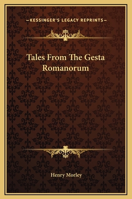 Tales From The Gesta Romanorum 1169228178 Book Cover