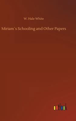 Miriam´s Schooling and Other Papers 3732654834 Book Cover