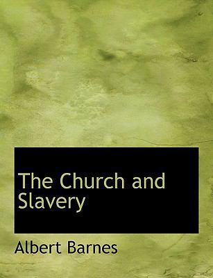 The Church and Slavery [Large Print] 0554468948 Book Cover
