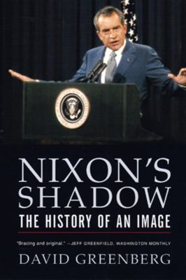 Nixon's Shadow: The History of an Image 0393326160 Book Cover