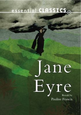 Jane Eyre. Retold by Pauline Francis 0237540908 Book Cover