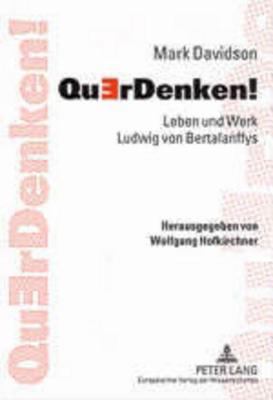 QuErDenken!: Leben und Werk Ludwig von Bertalan... [German] 3631512856 Book Cover
