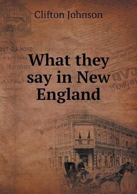 What they say in New England 5518734549 Book Cover