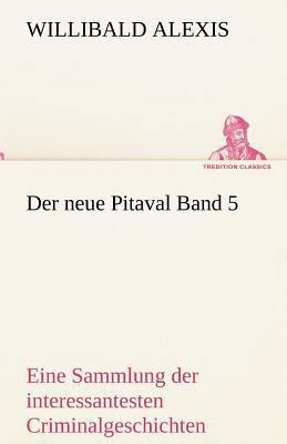Der Neue Pitaval Band 5 [German] 3842487843 Book Cover