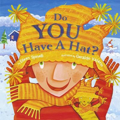 Do You Have a Hat? 0689862539 Book Cover