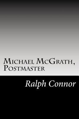 Michael McGrath, Postmaster 1502595338 Book Cover