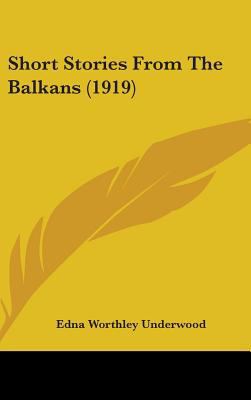 Short Stories From The Balkans (1919) 1437220940 Book Cover