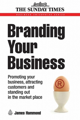 Branding Your Business: Promoting Your Business... 0749450738 Book Cover