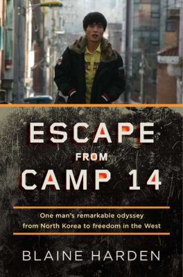 Escape from Camp 14: One Man's Remarkable Odyss... 0670023329 Book Cover