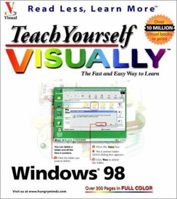 Teach Yourself Windows 98 VISUALLY B001UBY6DU Book Cover