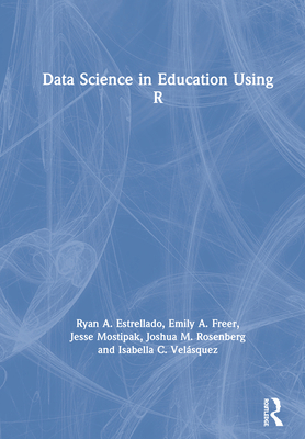 Data Science in Education Using R 0367422247 Book Cover