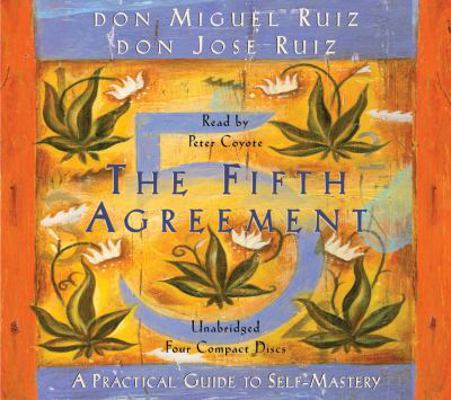 The Fifth Agreement: A Practical Guide to Self-... 1878424599 Book Cover