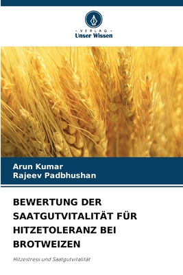 Bewertung Der Saatgutvitalität Für Hitzetoleran... [German] 6208021790 Book Cover