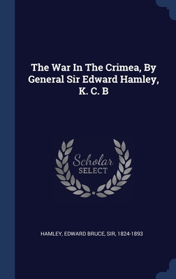 The War In The Crimea, By General Sir Edward Ha... 1340568500 Book Cover