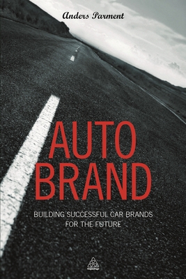 Auto Brand: Building Successful Car Brands for ... B01M4G54MC Book Cover