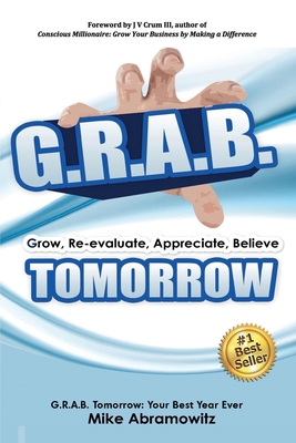 G.R.A.B. Tomorrow: Your Best Year Ever 1517699304 Book Cover