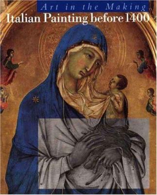 Italian Painting Before 1400: Art in the Making 0300061447 Book Cover