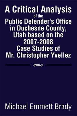 A Critical Analysis of the Public Defender's Of... 1483654001 Book Cover