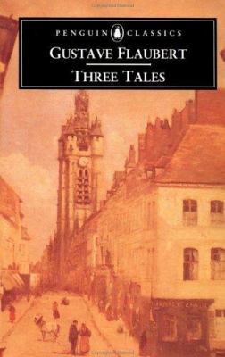 Three Tales (Penguin Classics) 0140441069 Book Cover