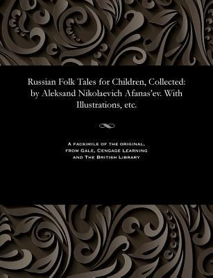 Russian Folk Tales for Children, Collected: By ... [Russian] 1535810718 Book Cover