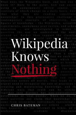 Wikipedia Knows Nothing 1365298523 Book Cover