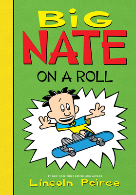 Big Nate on a Roll 153214525X Book Cover
