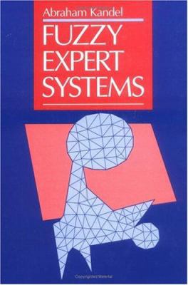 Fuzzy Expert Systems 084934297X Book Cover