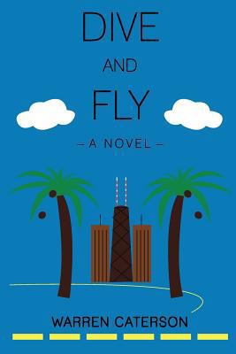 Dive and Fly 0980156858 Book Cover