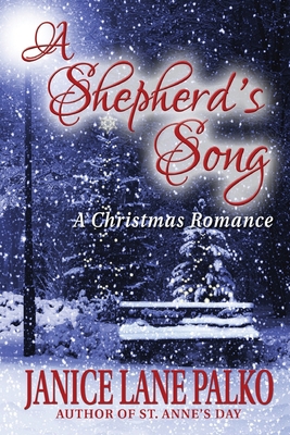 A Shepherd's Song: A Christmas Romance 0615716660 Book Cover