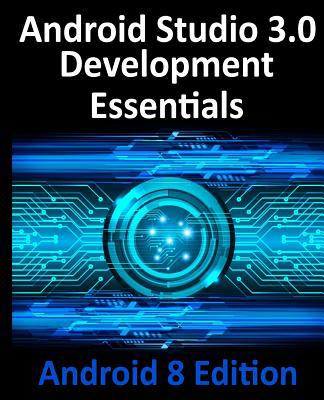 Android Studio 3.0 Development Essentials - And... 1977540090 Book Cover