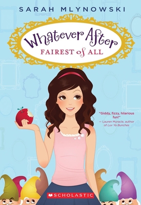 Fairest of All (Whatever After #1): Volume 1 0545485711 Book Cover