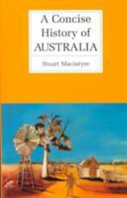 A Concise History of Australia (Cambridge Conci... 0521625777 Book Cover
