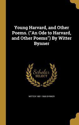 Young Harvard, and Other Poems. (An Ode to Harv... 1373252073 Book Cover